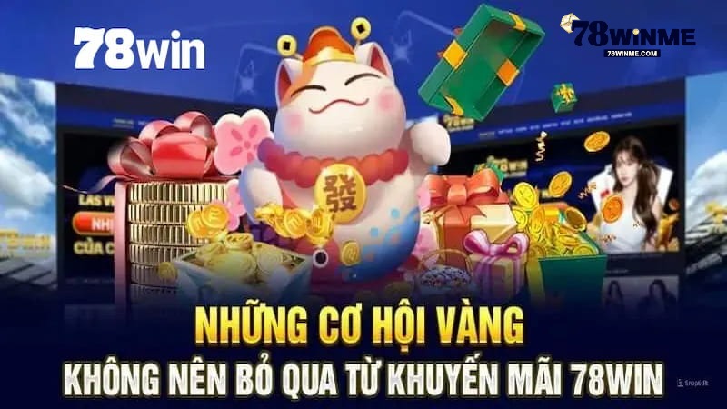 Lợi ích khi tham gia nhận thưởng 78WIN tặng 78K Lợi ích khi tham gia nhận thưởng 78WIN tặng 78K