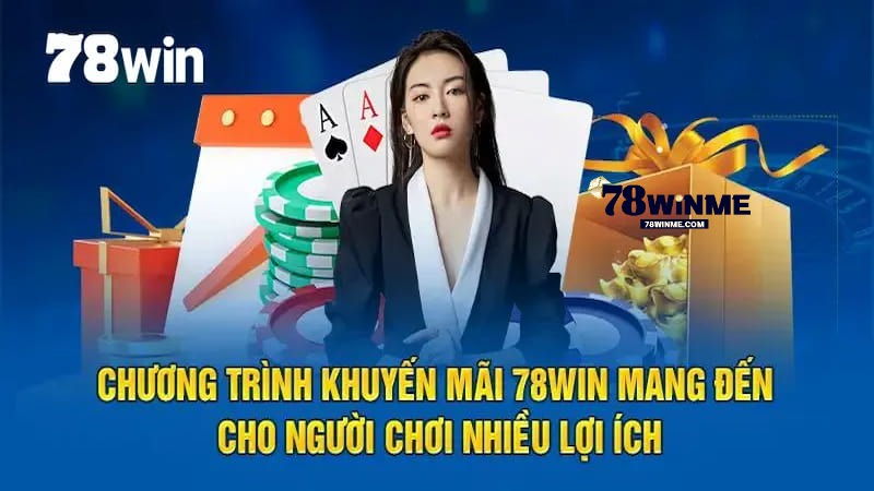 Thông tin chi tiết về chương trình "78WIN tặng 78K" Thông tin chi tiết về chương trình "78WIN tặng 78K"