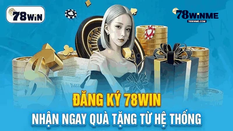 Giới thiệu về đăng ký 78WIN Giới thiệu về đăng ký 78WIN