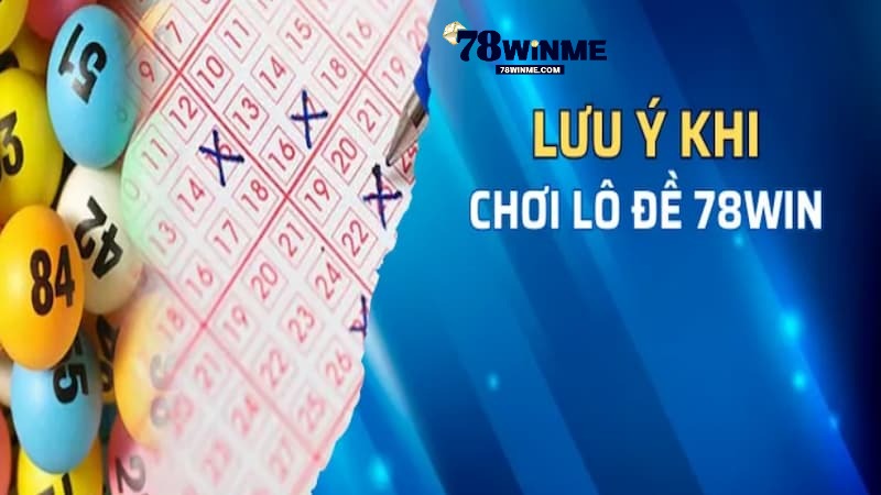 Cách thắng tiền lớn với lô đề Siêu Tốc 78WIN Cách thắng tiền lớn với lô đề Siêu Tốc 78WIN