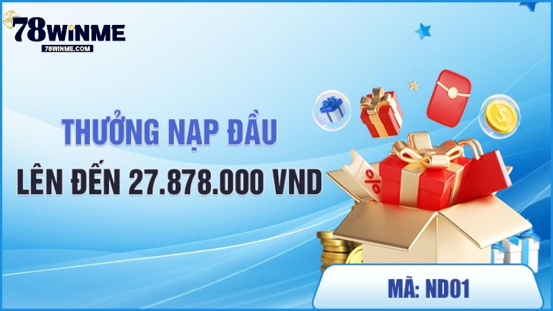 Những khuyến mãi thu hut game thủ tham gia 78win