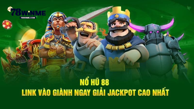 Những điểm nổi bật của Nổ Hũ 88 tại 78Win Những điểm nổi bật của Nổ Hũ 88 tại 78Win