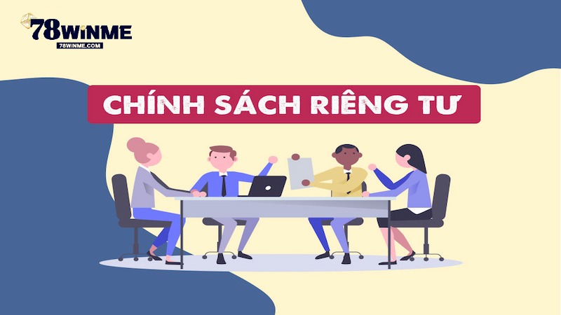 Trách nhiệm của hội viên trong chính sách quyền riêng tư 78WIN Trách nhiệm của hội viên trong chính sách quyền riêng tư 78WIN