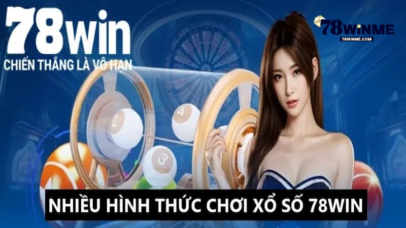 Các trò chơi đang làm mưa làm gió trên xổ số 78win Các trò chơi đang làm mưa làm gió trên xổ số 78win